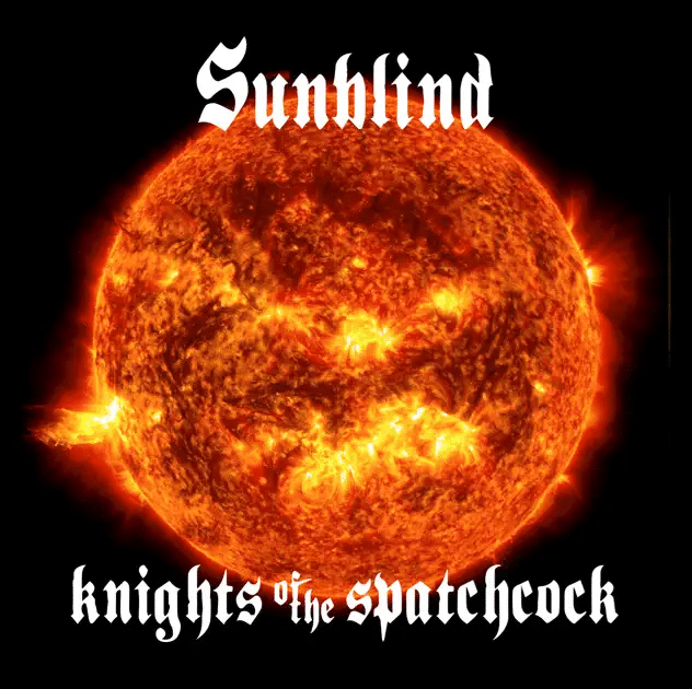 Cover art for Sunblind by Knights of the Spatchcock. Full record & mix: Infidel Studios