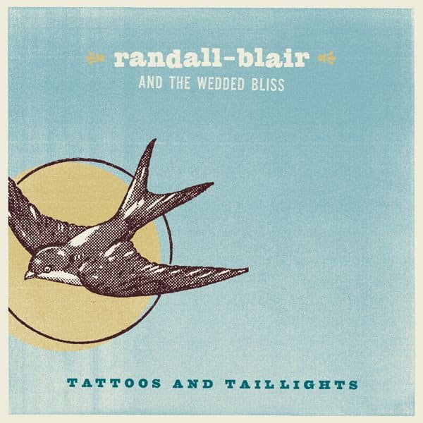 Cover art for Tattoos & Taillights by Randal Blair & The Wedded Bliss. Full record & mix: Infidel Studios