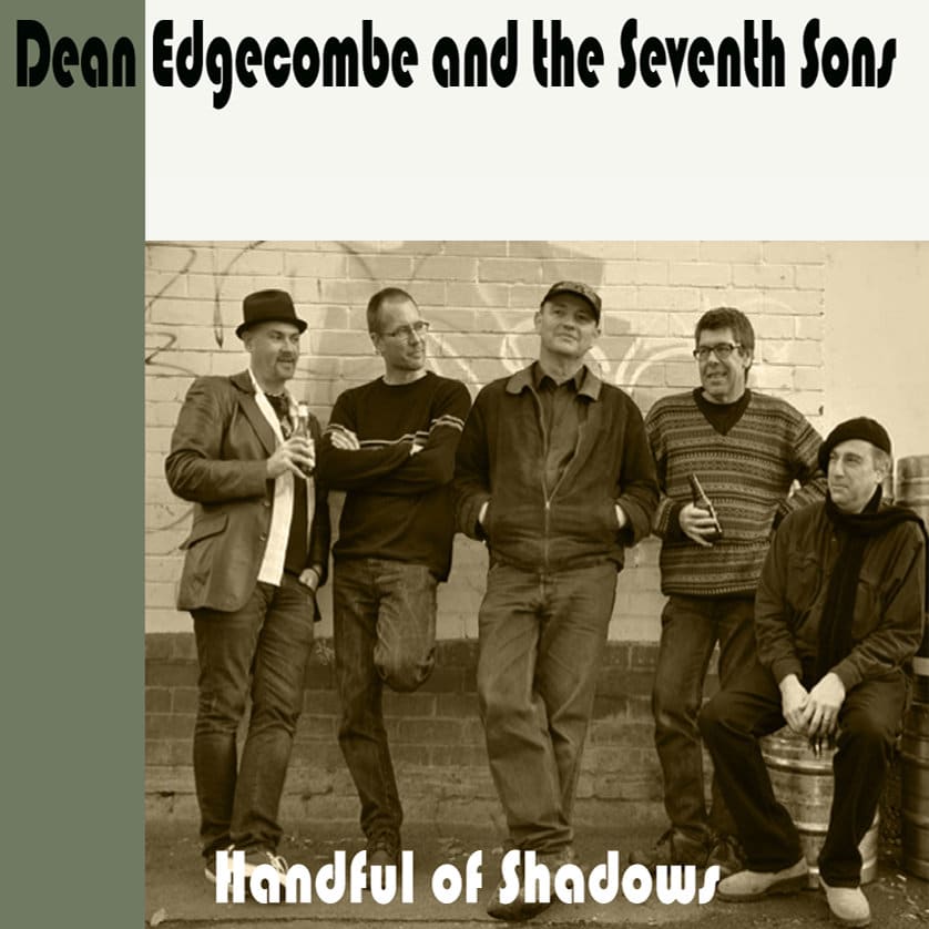 Cover art for Handful of Shadows by Dean Edgecombe and the Seventh Sons. Full record & mix: Infidel Studios