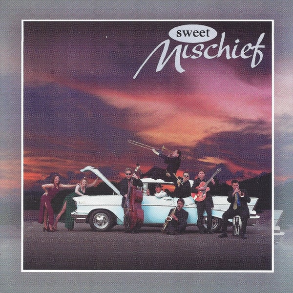 Cover art for Sweet Mischief by Sweet Mischief. Mixing (6Tracks): Infidel Studios