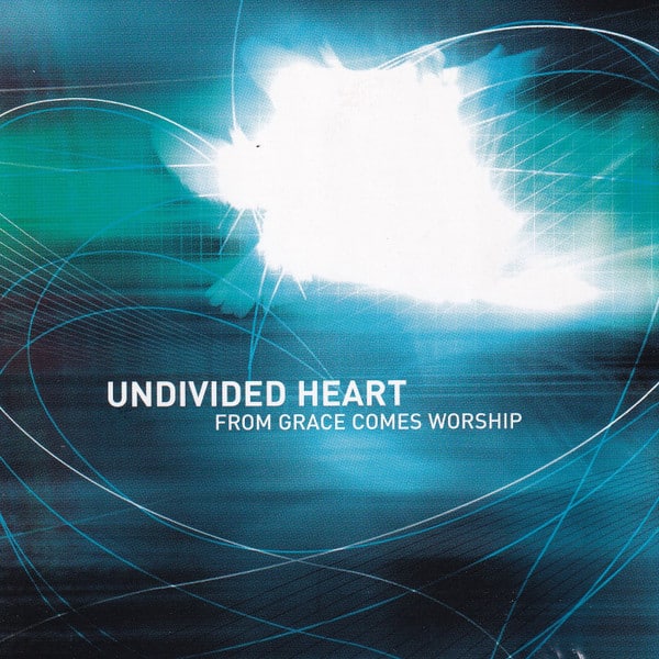 Cover art for From Grace Comes Worship by Undivided Heart. Full record & Mix: Infidel Studios